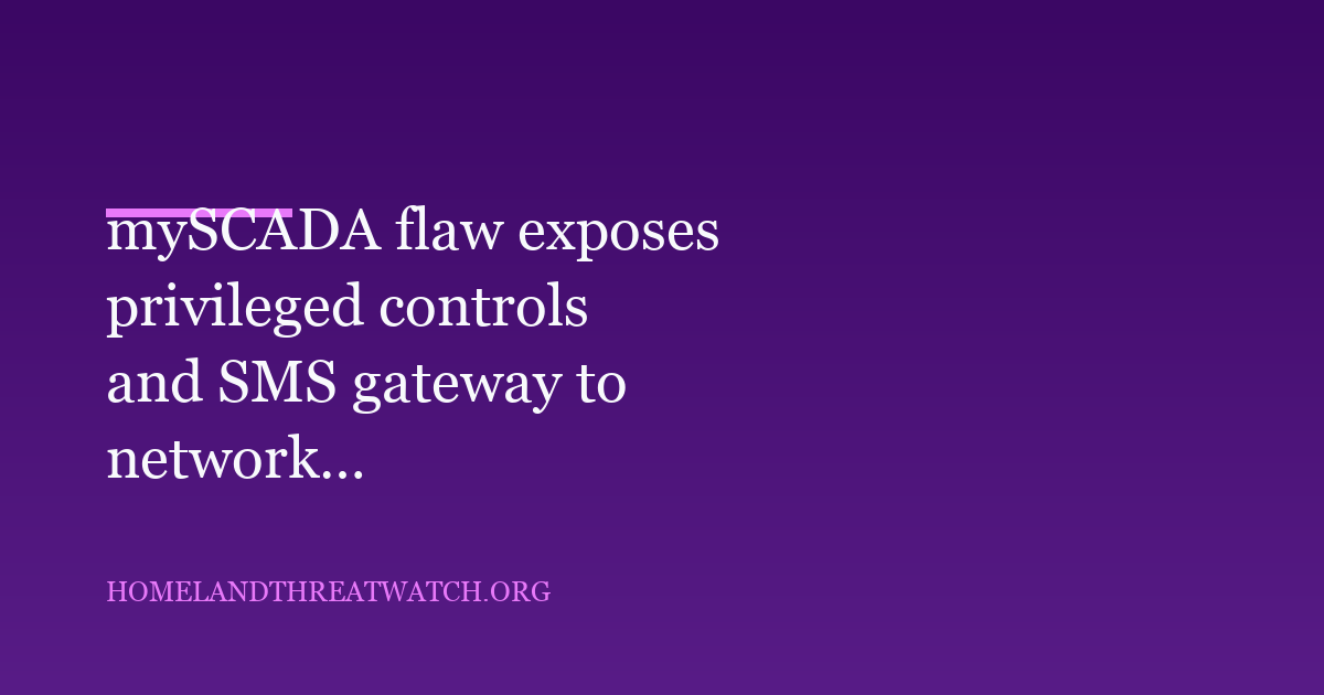 mySCADA flaw exposes privileged controls and SMS gateway to network attackers